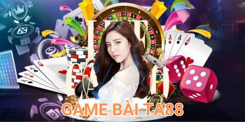 Game bài Ta88